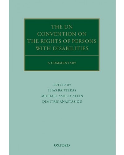 The UN Convention on the Rights of Persons with Disabilities: A Commentary
