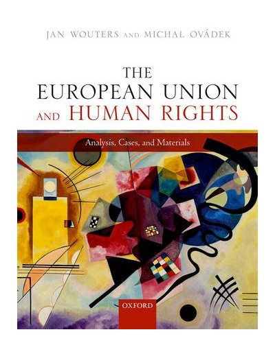 The European Union and Human Rights: Analysis, Cases, and Materials