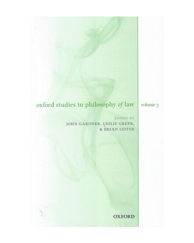 Oxford Studies in Philosophy of Law, Volume 3
