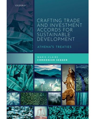Crafting Trade and Investment Accords for Sustainable Development: Athena's Treaties