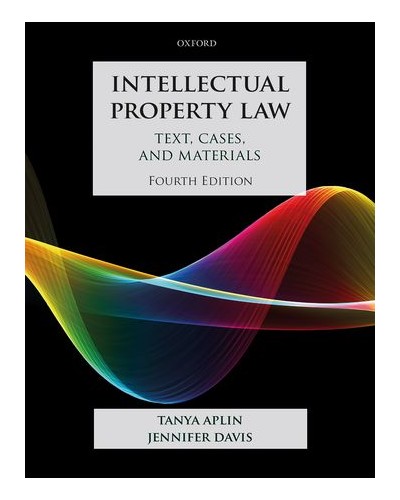 Intellectual Property Law: Text, Cases, and Materials, 4th Edition