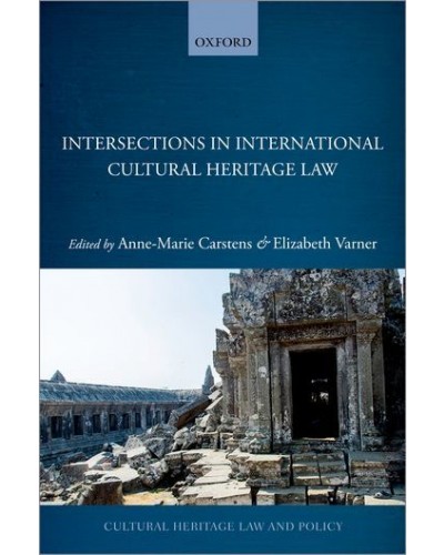 Intersections in International Cultural Heritage Law