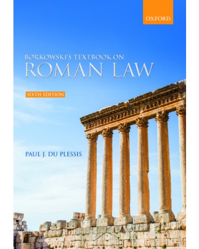 Borkowski's Textbook on Roman Law, 6th Edition