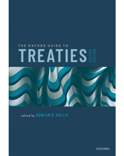 The Oxford Guide to Treaties, 2nd Edition
