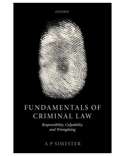 Fundamentals of Criminal Law: Responsibility, Culpability, and Wrongdoing