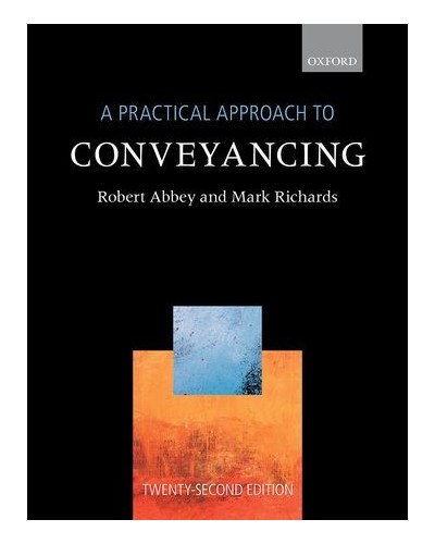 A Practical Approach to Conveyancing 22nd Edition