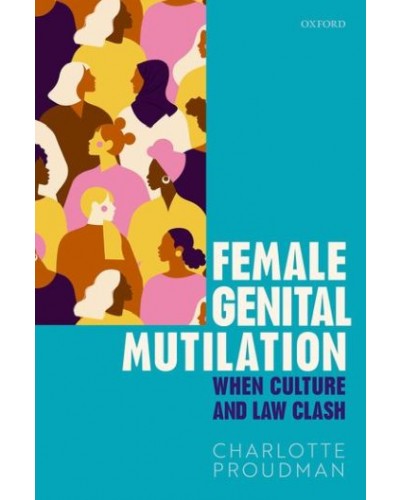 Female Genital Mutilation: When Culture and Law Clash