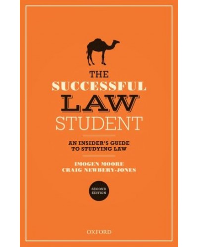 The Successful Law Student: The Insider's Guide to Studying Law, 2nd Edition