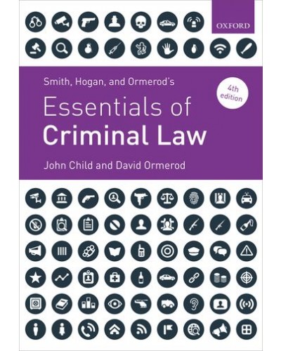 Smith, Hogan, and Ormerod's Essentials of Criminal Law 4th Edition