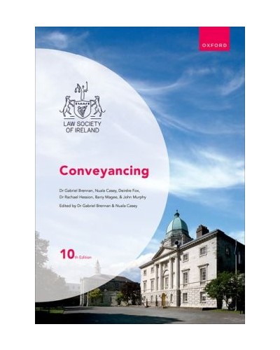 Law Society of Ireland: Conveyancing 10th Edition
