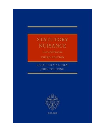Statutory Nuisance: Law and Practice 3rd ed
