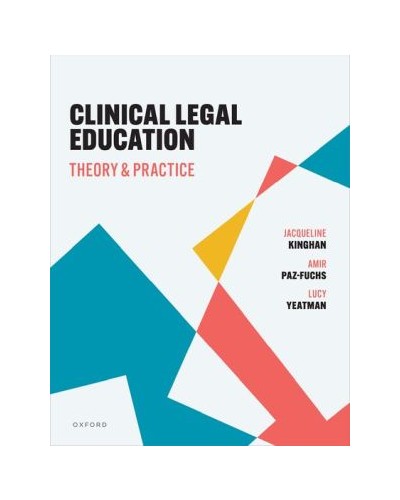 Clinical Legal Education: Theory and Practice