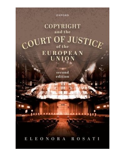 Copyright and the Court of Justice of the European Union, 2nd Edition