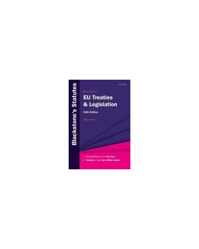 Blackstone's EU Treaties and Legislation 34th Edition