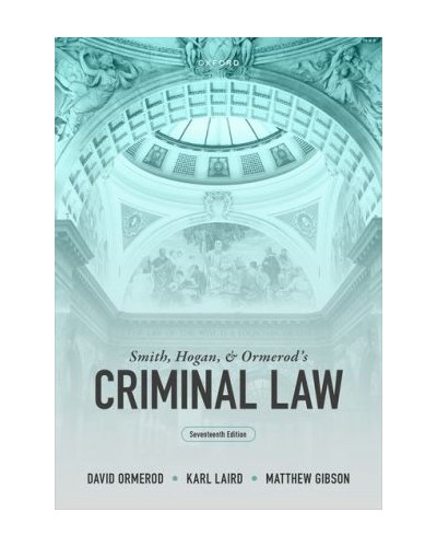 Smith, Hogan, & Ormerod's Criminal Law, 17th Edition
