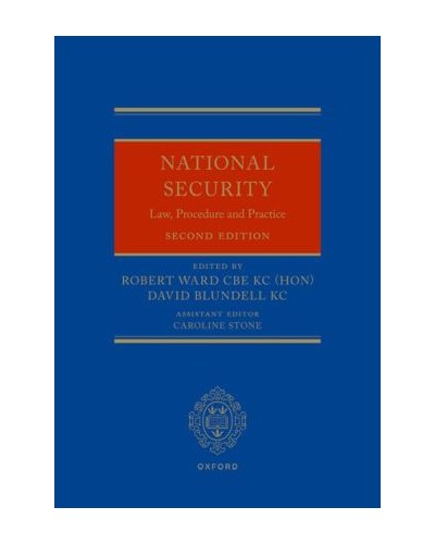 National Security: Law, Procedure, and Practice, 2nd Edition