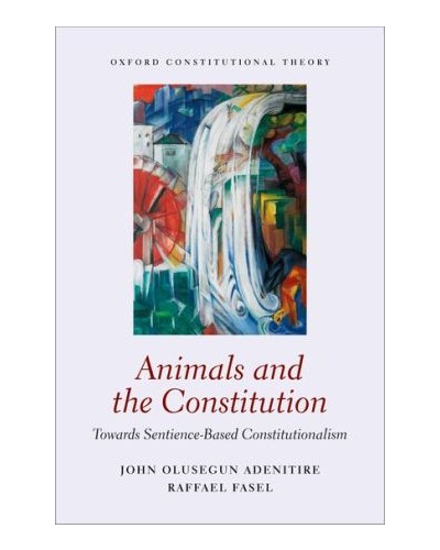 Animals and the Constitution: Towards Sentience-Based Constitutionalism