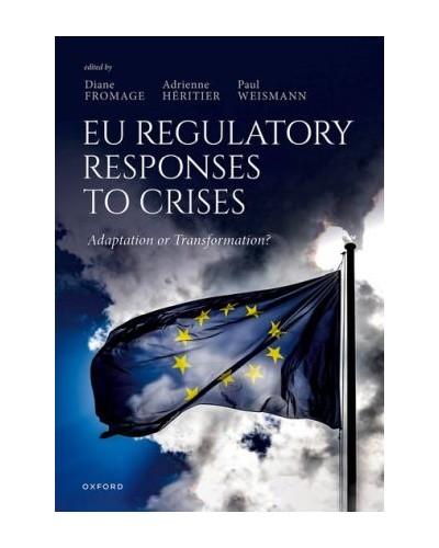 EU Regulatory Responses to Crises: Adaptation or Transformation?