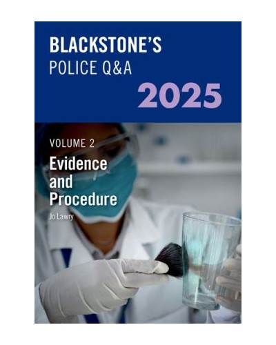 Blackstone's Police Q&A Volume 2: Evidence and Procedure 2025