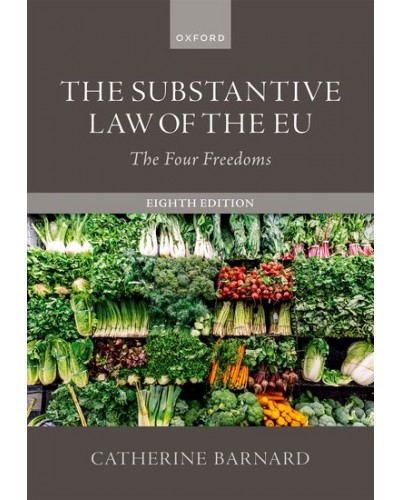 The Substantive Law of the EU: The Four Freedoms 8th ed