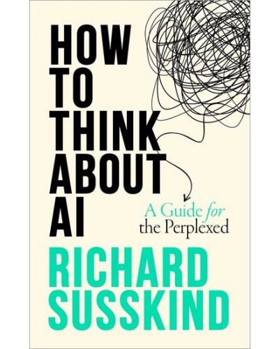 How To Think About AI: A Guide For The Perplexed