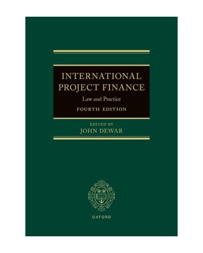 International Project Finance: Law & Practice, 4th edition