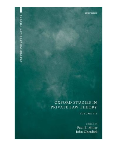 Oxford Studies in Private Law Theory: Volume III