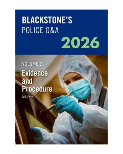 Blackstone's Police Q&A Volume 2: Evidence and Procedure 2026