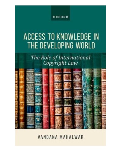 Access to Knowledge in the Developing World: The Role of International Copyright Law