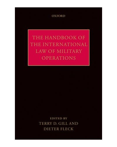 Handbook of the International Law of Military Operations