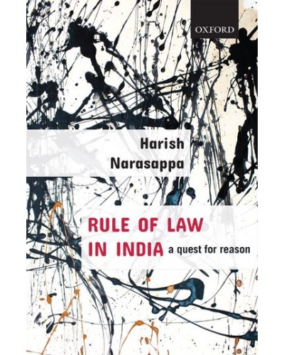 Rule of Law in India: A Quest for Reason