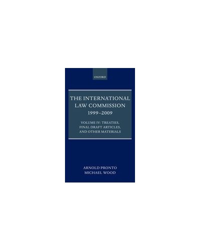The International Law Commission 1999-2009 Volume 4