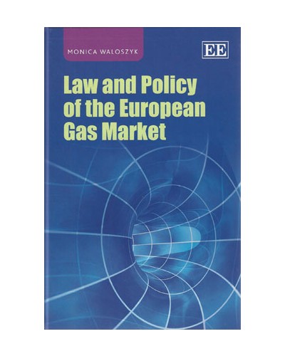 Law and Policy of the European Gas Market