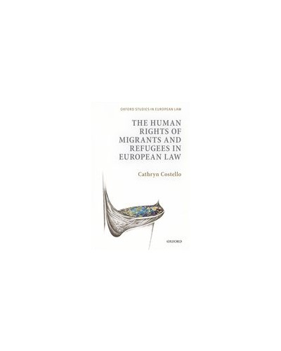 The Human Rights of Migrants in European Law