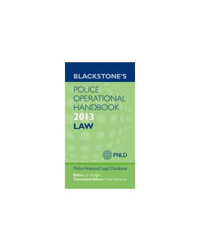 Blackstone's Police Operational Handbook 2013: Law, 7th Edition