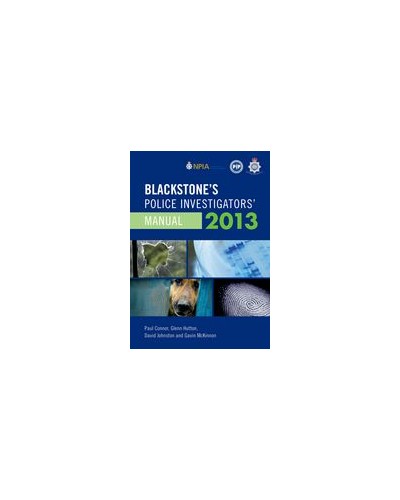 Blackstone's Police Investigators' Manual 2013