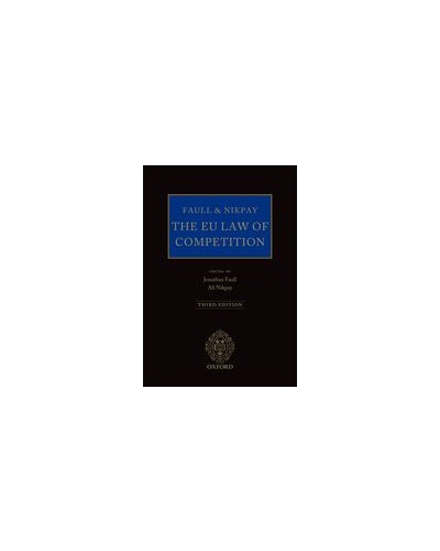 Faull and Nikpay: The EU Law of Competition, 3rd Edition
