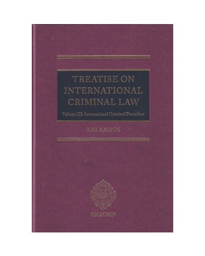 Treatise on International Criminal Law
