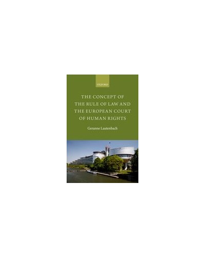 The Concept of the Rule of Law and the European Court of Human Rights