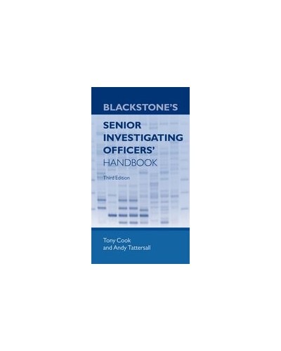Blackstone's Senior Investigating Officers' Handbook, 3rd Edition