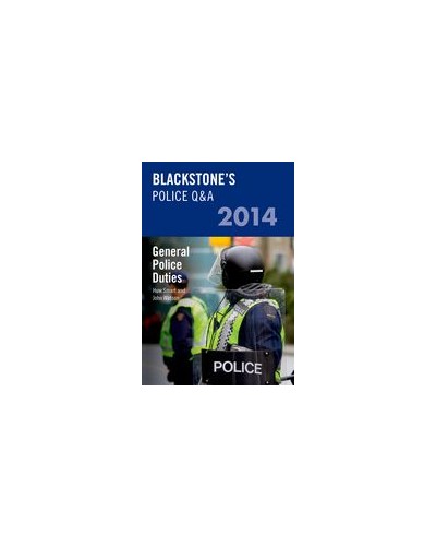 Blackstone's Police Q&A: General Police Duties 2014