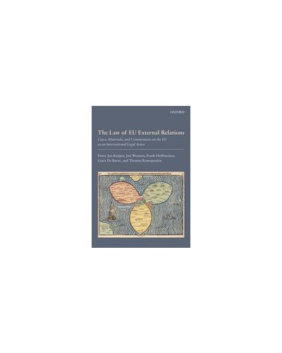 The Law of EU External Relations: Cases, Materials, and Commentary on the EU as an International Legal Actor