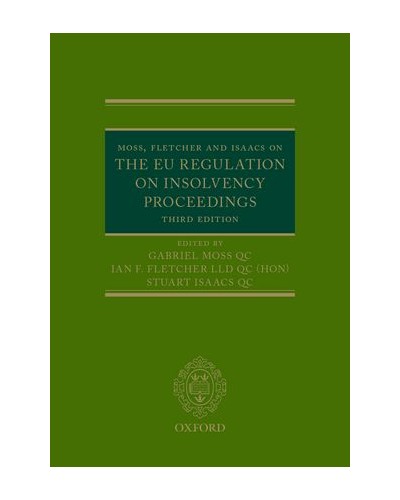 The EC Regulation on Insolvency Proceedings: A Commentary and Annotated Guide, 3rd Edition