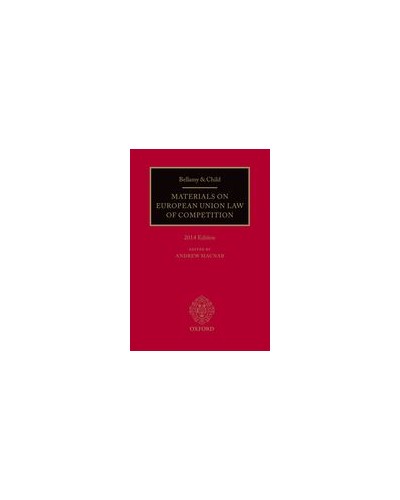 Bellamy & Child: Materials on European Union Law of Competition, 2014 Edition