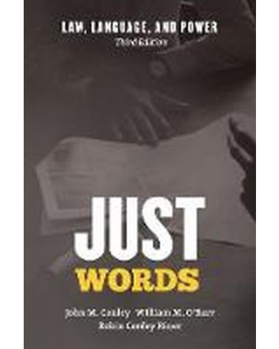 Just Words: Law, Language and Power 3rd Edition