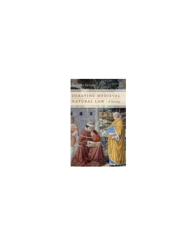 Debating Medieval Natural Law: A Survey