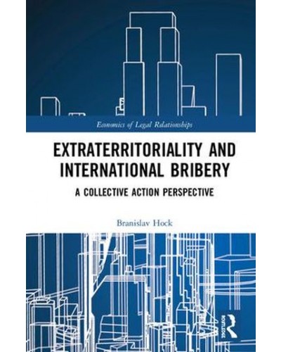 Extraterritoriality and International Bribery: A Collective Action Perspective