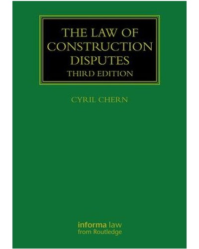 The Law of Construction Disputes 3rd Edition