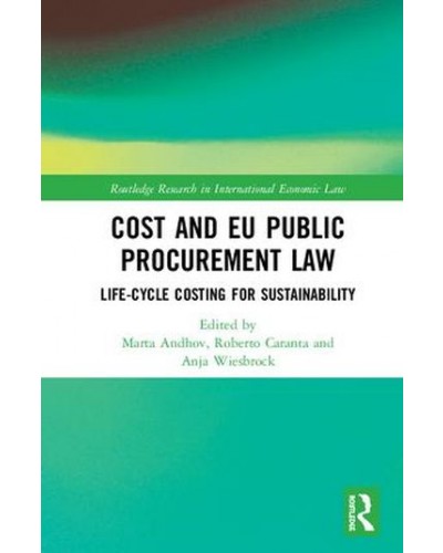 Cost and EU Public Procurement Law: Life-Cycle Costing for Sustainability