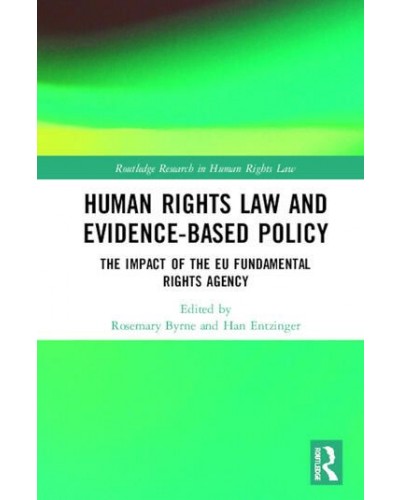 Human Rights Law and Evidence-Based Policy: The Role of the EU Fundamental Rights Agency